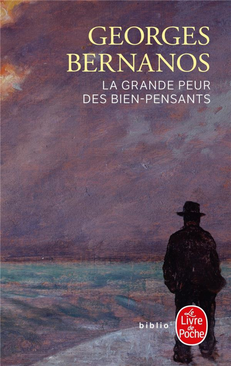 LA GRANDE PEUR DES BIEN-PENSANTS - BERNANOS GEORGES - LGF/Livre de Poche