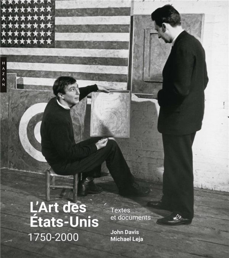 L'ART DES ETATS-UNIS 1750-2000. TEXTES ET DOCUMENTS - DAVIS/LEJA - HAZAN