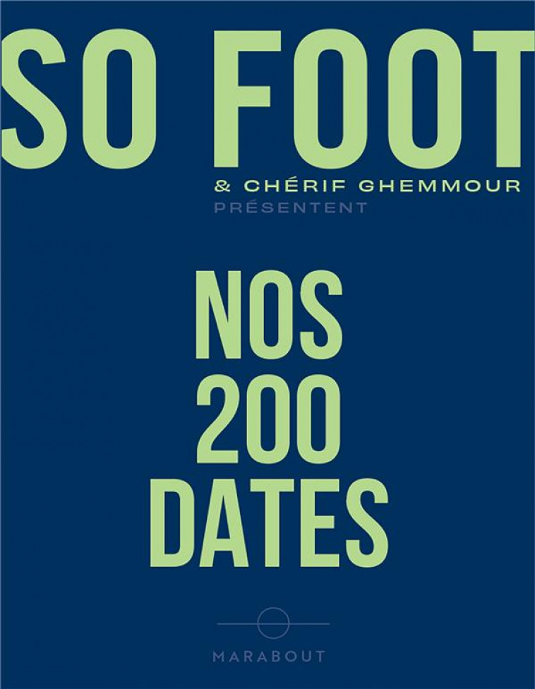 SO FOOT - NOS 200 DATES - GHEMMOUR CHERIF - MARABOUT