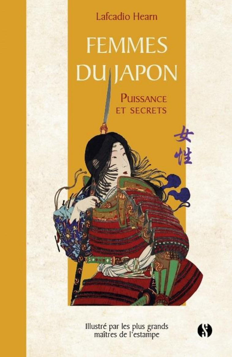 FEMMES DU JAPON  PUISSANCE ET SECRETS - HEARN LAFCADIO - SYNCHRONIQUE