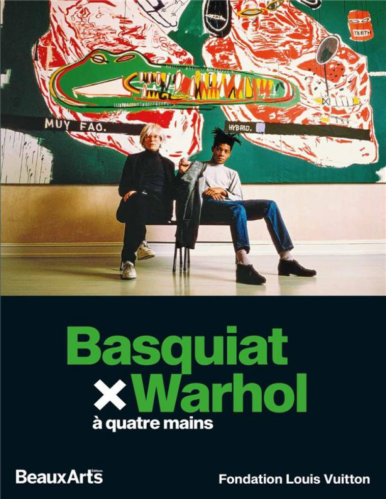 BASQUIAT X WARHOL, A QUATRE MAINS - A LA FONDATION LOUIS VUITTON - COLLECTIF - BEAUX ARTS MAGA