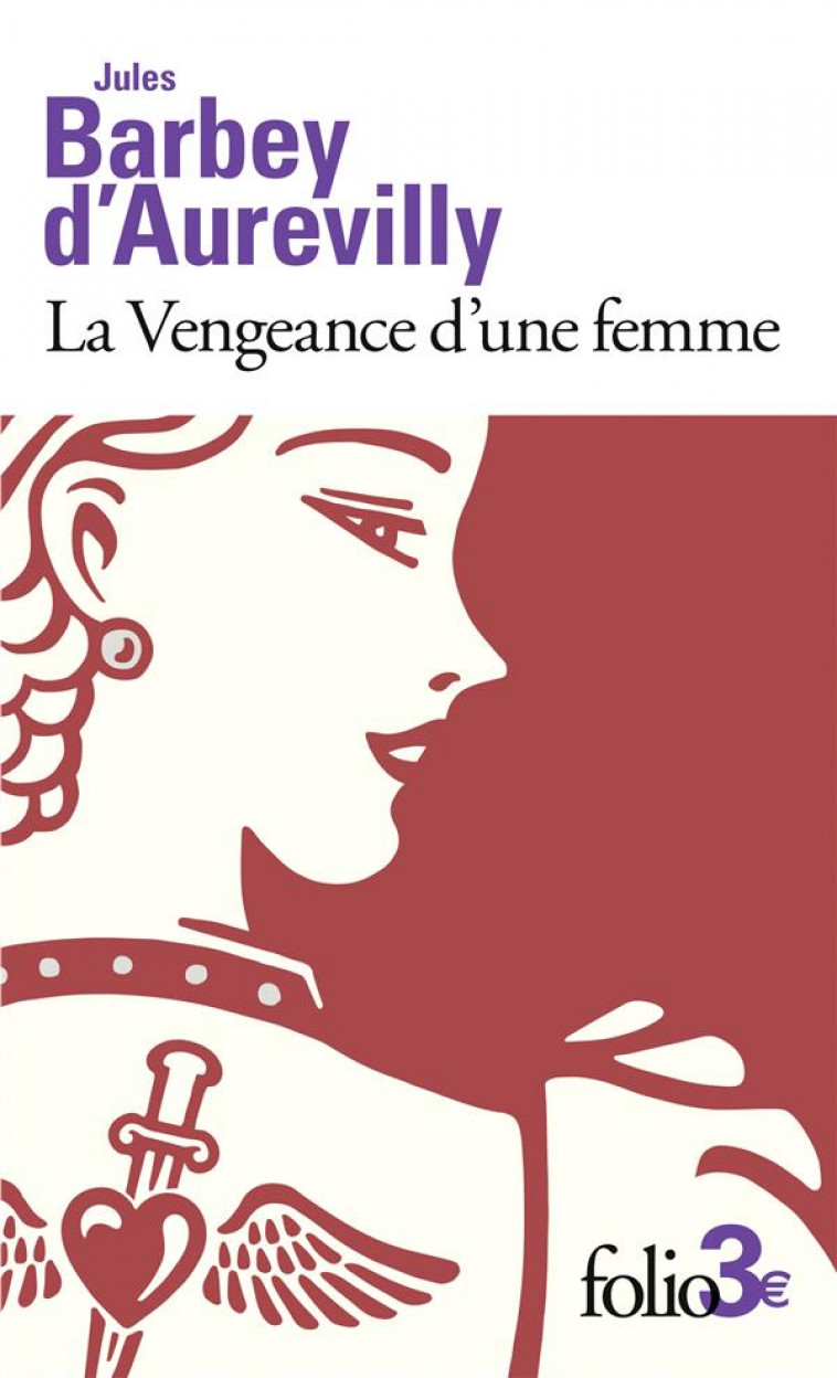 LA VENGEANCE D'UNE FEMME/DESSOUS DE CARTES D'UNE PARTIE DE WHIST - BARBEY D'AUREVILLY J - GALLIMARD