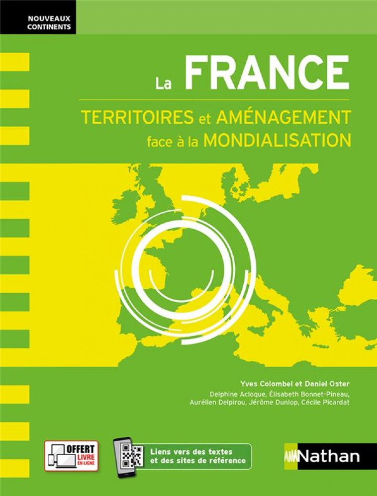 LA FRANCE - TERRITOIRES ET AMENAGEMENT FACE A LA MONDIALISATION NOUVEAUX CONTINENTS - COLOMBEL/OSTER - CLE INTERNAT