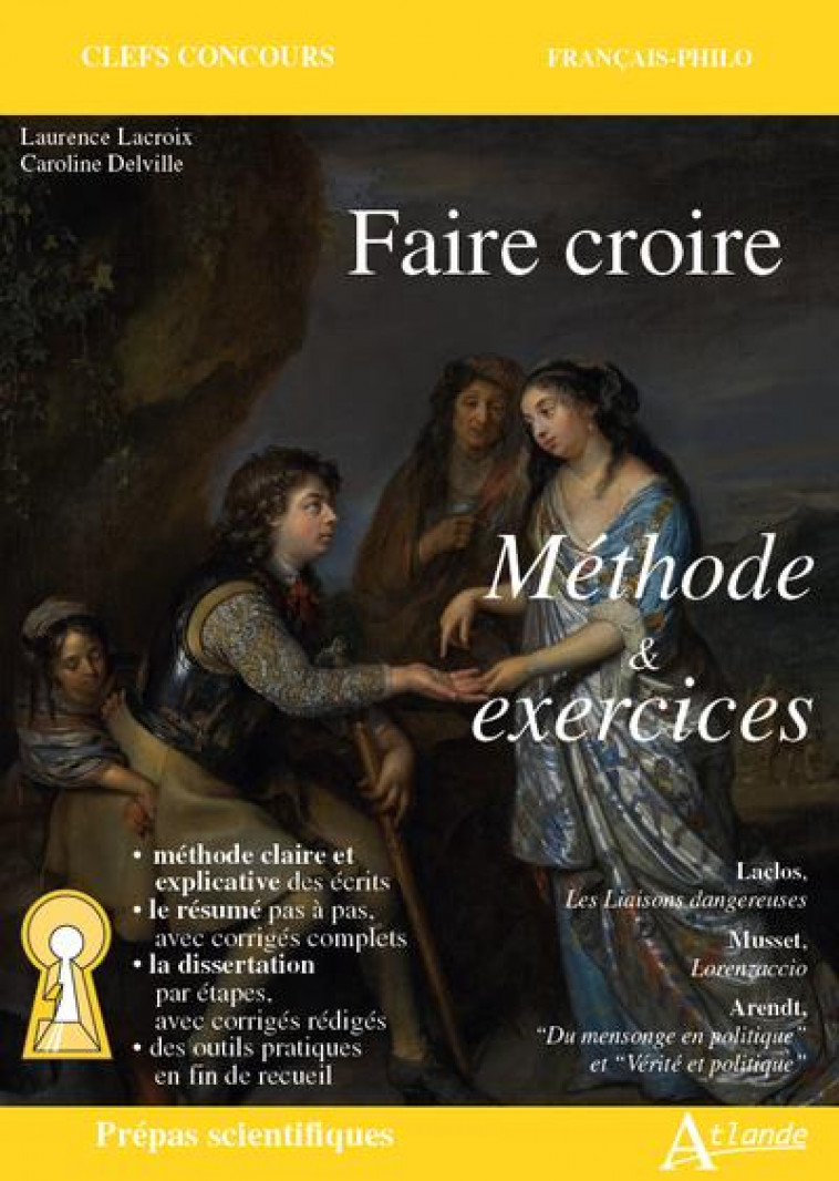FAIRE CROIRE METHODE & EXERCICES - LACROIX/DELVILLE - ATLANDE
