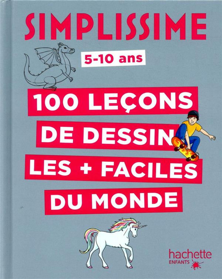 SIMPLISSIME - 100 LECONS DE DESSIN LES + FACILES DU MONDE - HERZOG LISE - HACHETTE