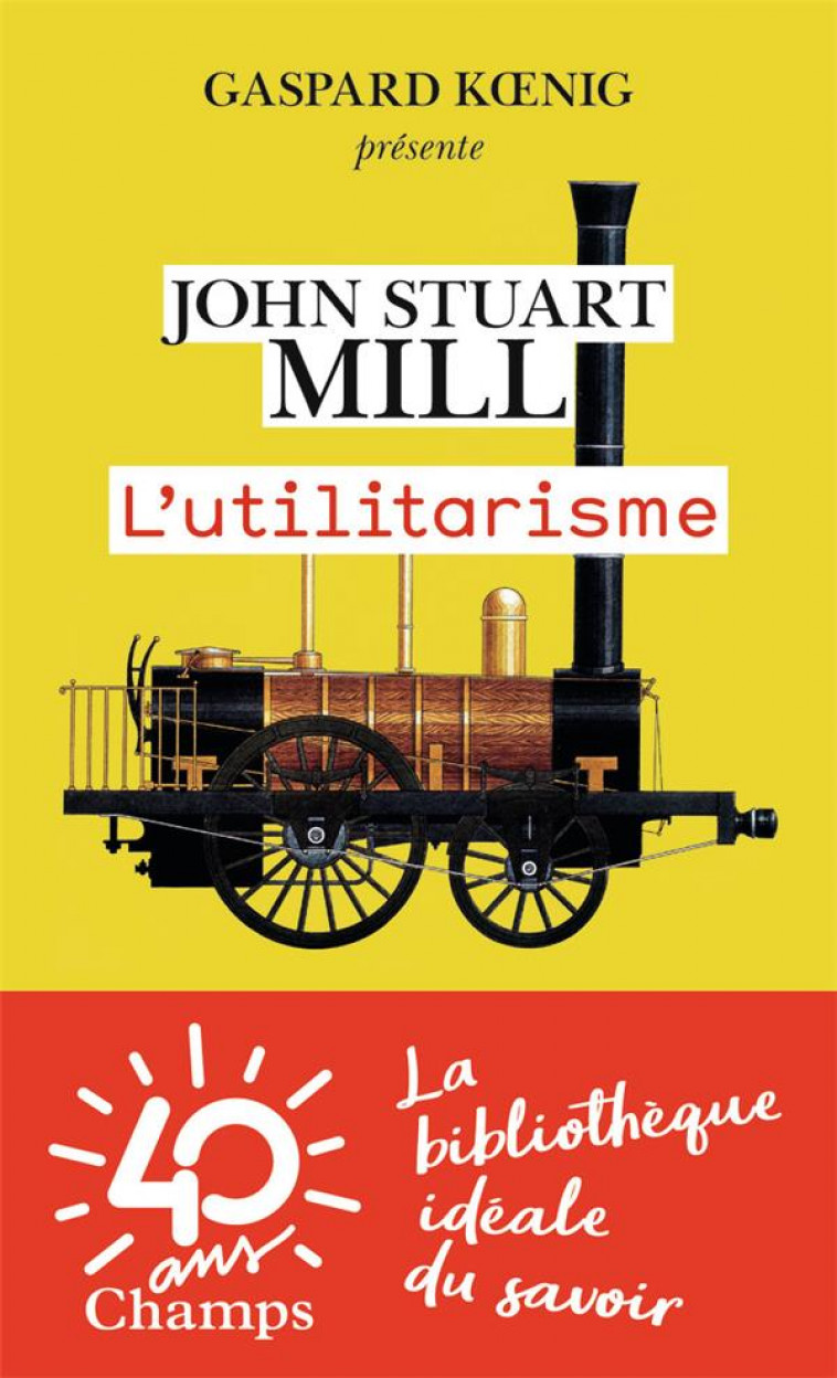 L'UTILITARISME - MILL JOHN STUART - FLAMMARION