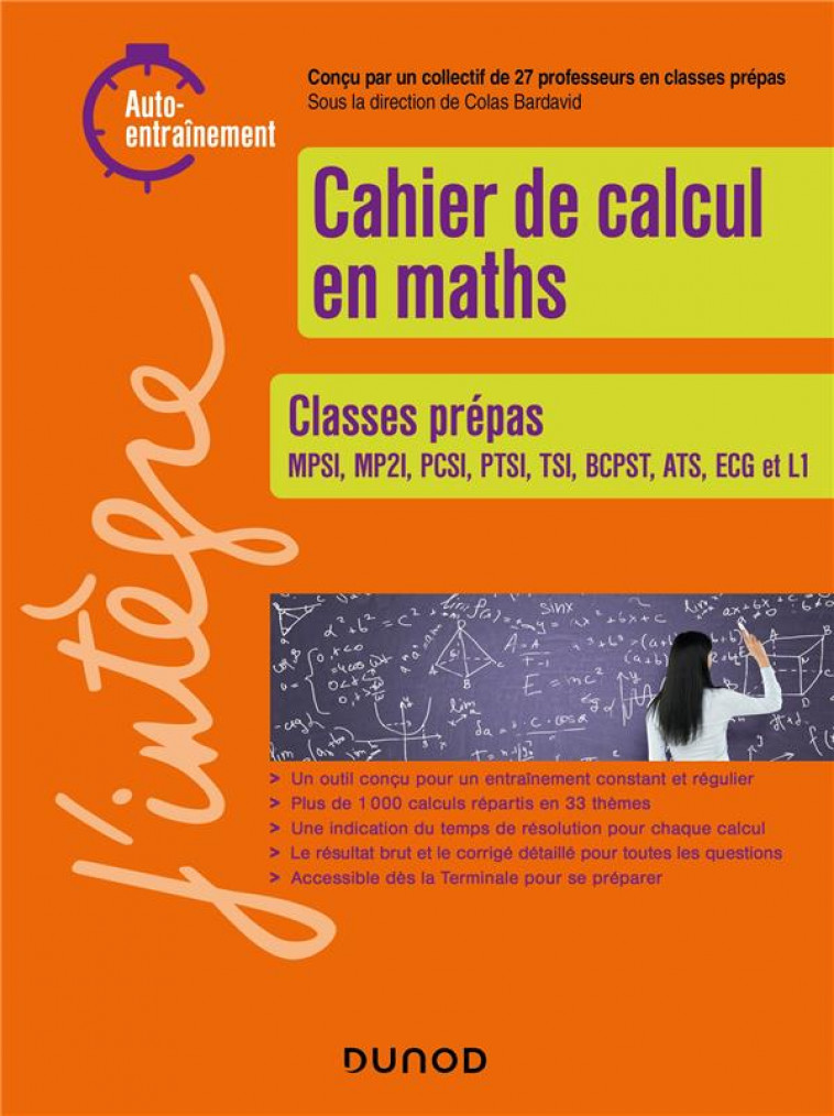 CAHIER DE CALCUL EN MATHS - CLASSES PREPAS - BARDAVID COLAS - DUNOD