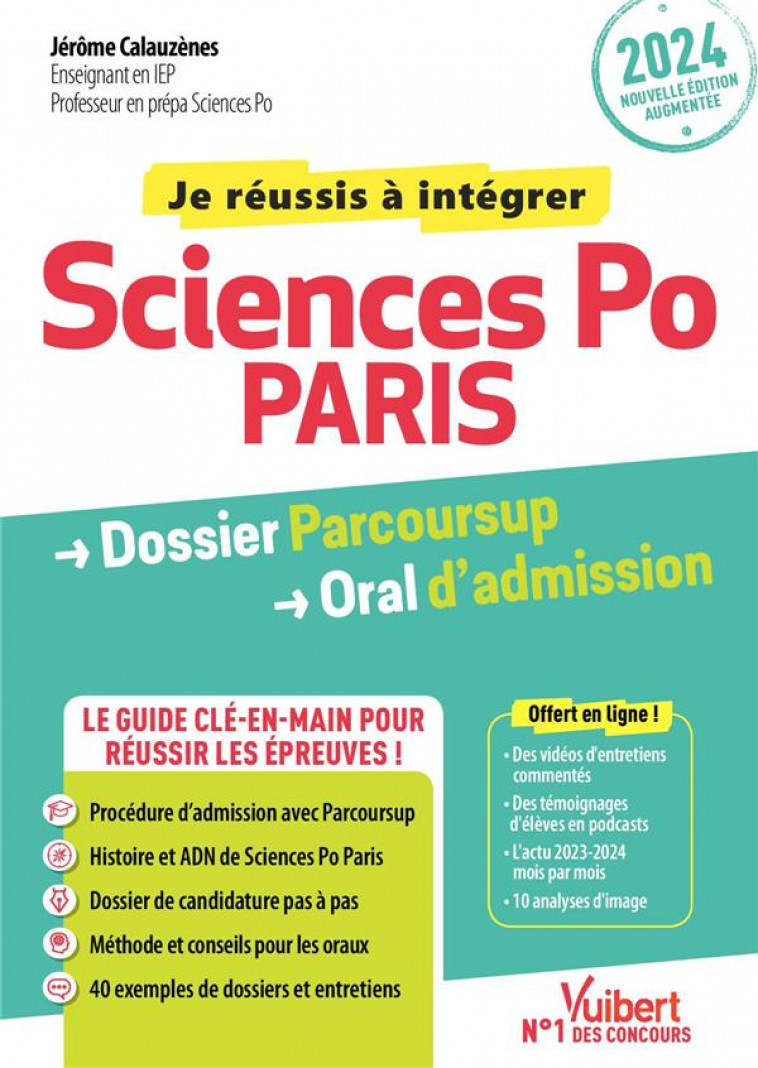 SCIENCES PO PARIS - DOSSIER PARCOURSUP ET ORAL - ADMISSION 2024 - LE GUIDE CLE-EN-MAIN + FIL D'ACTU - CALAUZENES JEROME - VUIBERT