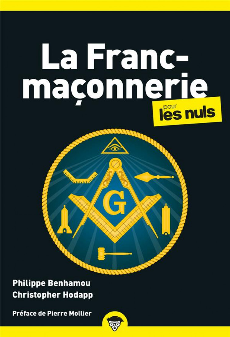 LA FRANC-MACONNERIE POUR LES NULS, POCHE, 2E ED - BENHAMOU/HODAPP - FIRST