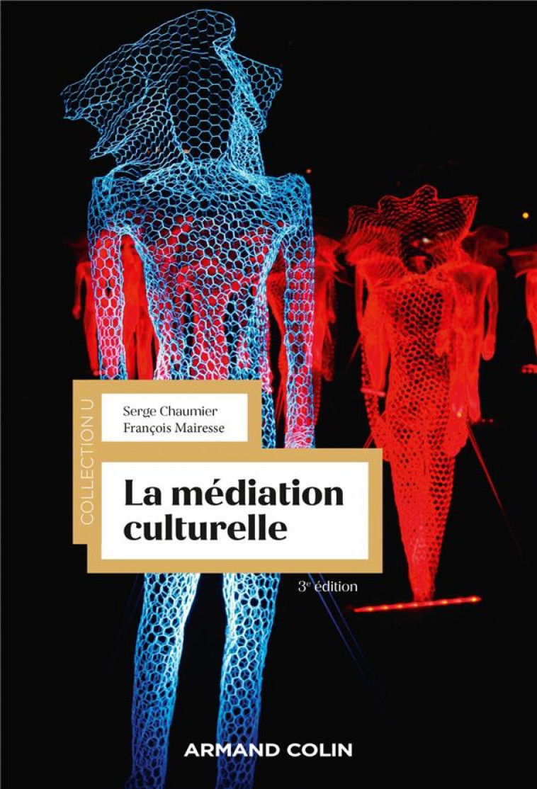LA MEDIATION CULTURELLE - 3E ED. - CHAUMIER/MAIRESSE - NATHAN