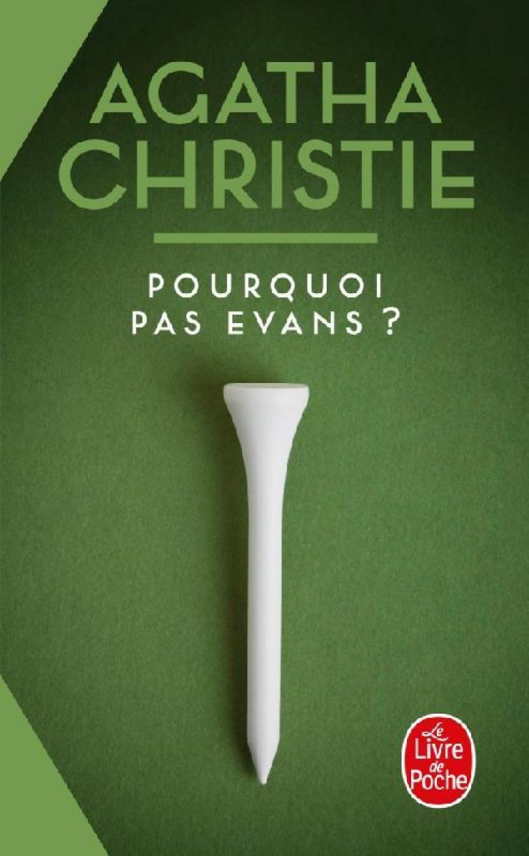 POURQUOI PAS EVANS ? (NOUVELLE TRADUCTION REVISEE) - CHRISTIE AGATHA - LGF/Livre de Poche