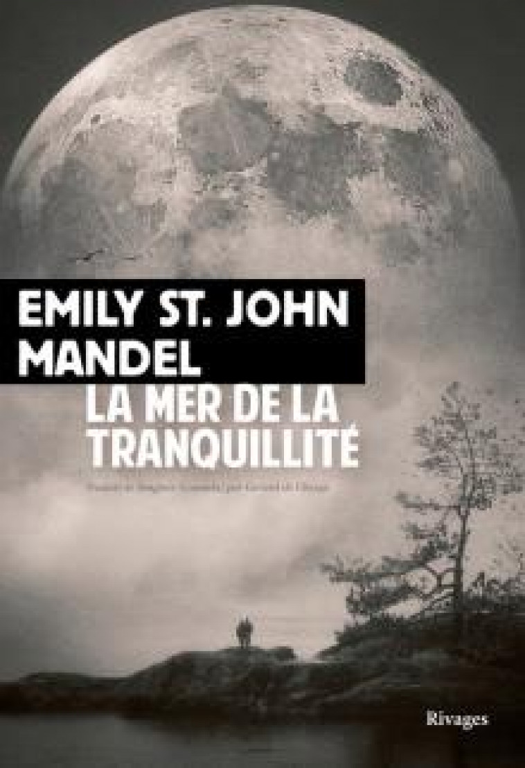 LA MER DE LA TRANQUILLITE - ST. JOHN MANDEL E. - Rivages