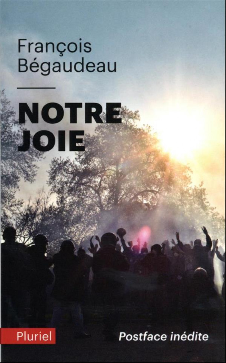 NOTRE JOIE - BEGAUDEAU FRANCOIS - PLURIEL