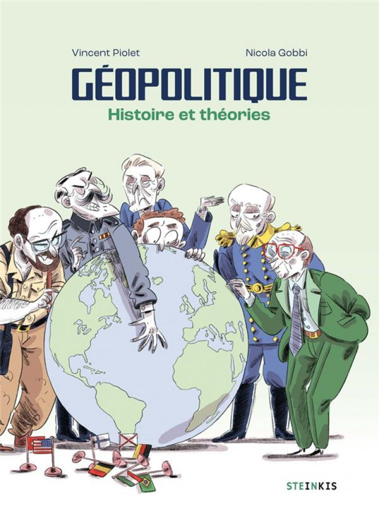 GEOPOLITIQUE - HISTOIRE ET THEORIES - PIOLET/GOBBI - STEINKIS