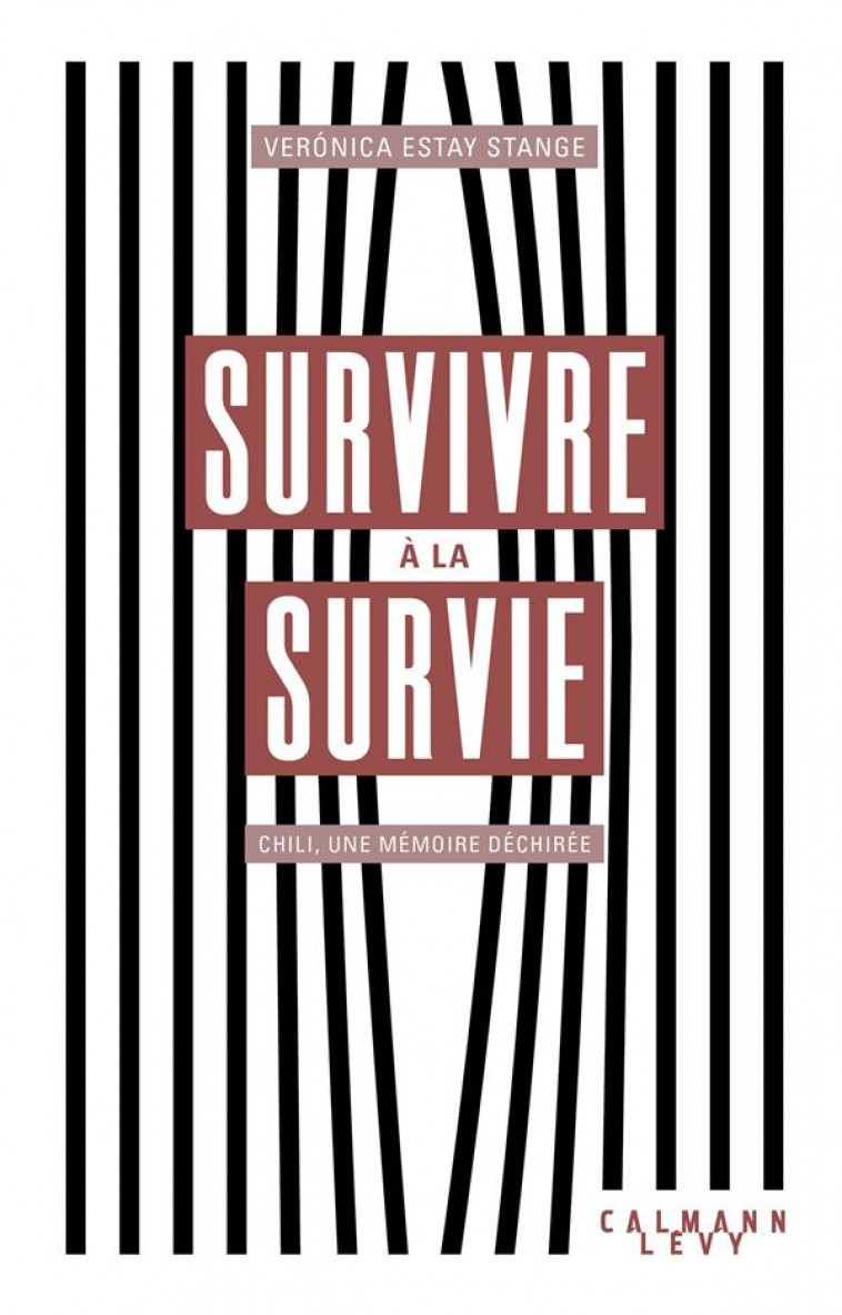 SURVIVRE A LA SURVIE - ESTAY STANGE V. - CALMANN-LEVY