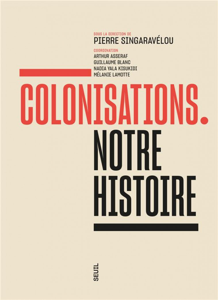 COLONISATIONS. NOTRE HISTOIRE - COLLECTIF - SEUIL