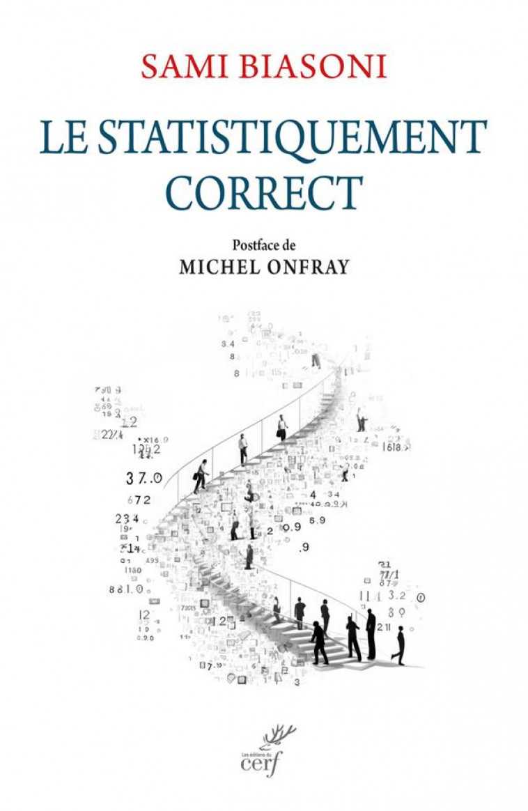 LE STATISTIQUEMENT CORRECT - BIASONI/ONFRAY - CERF
