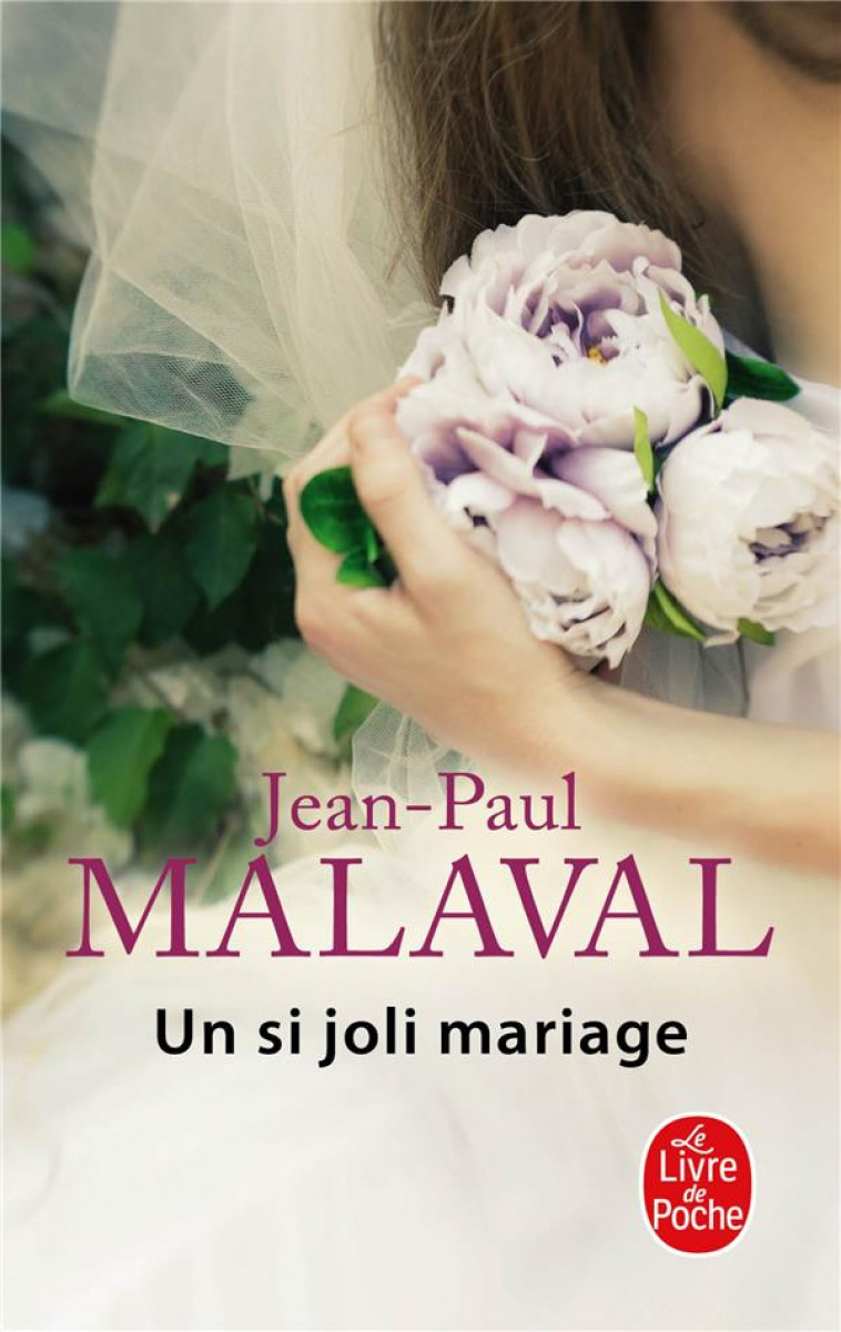 UN SI JOLI MARIAGE - MALAVAL JEAN-PAUL - LGF/Livre de Poche