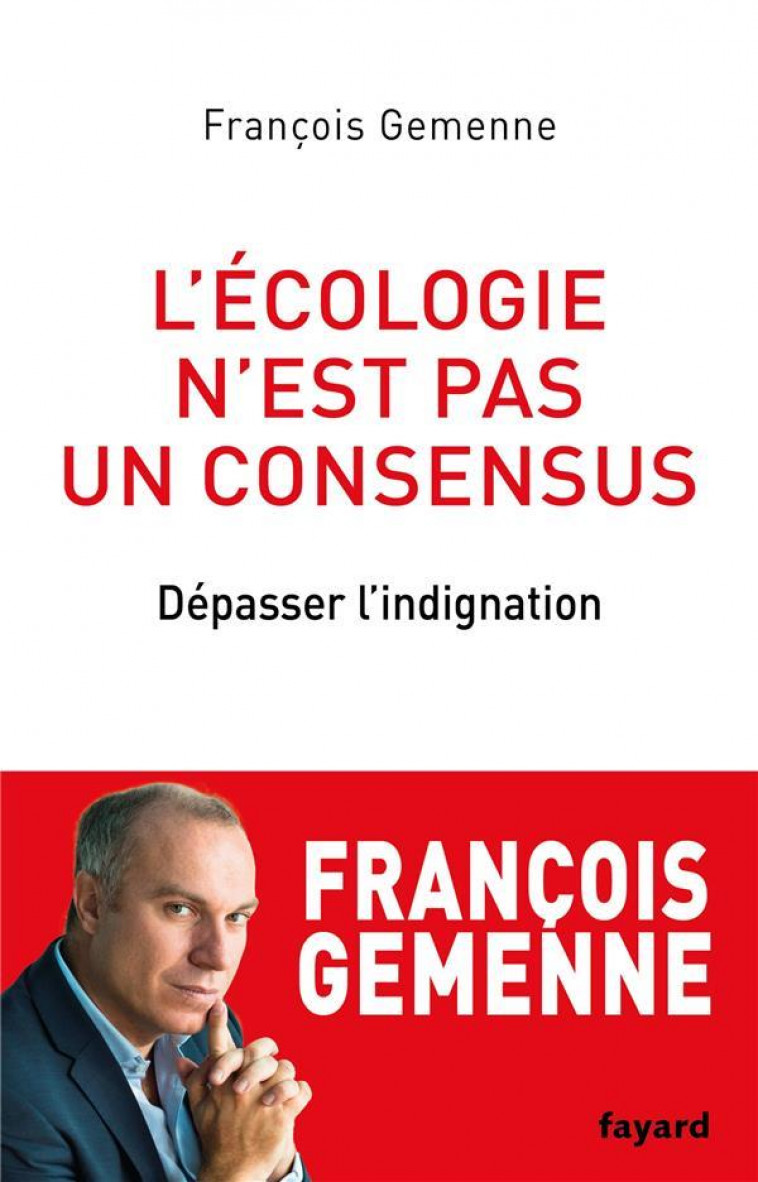 L-ECOLOGIE N-EST PAS UN CONSENSUS - GEMENNE FRANCOIS - FAYARD