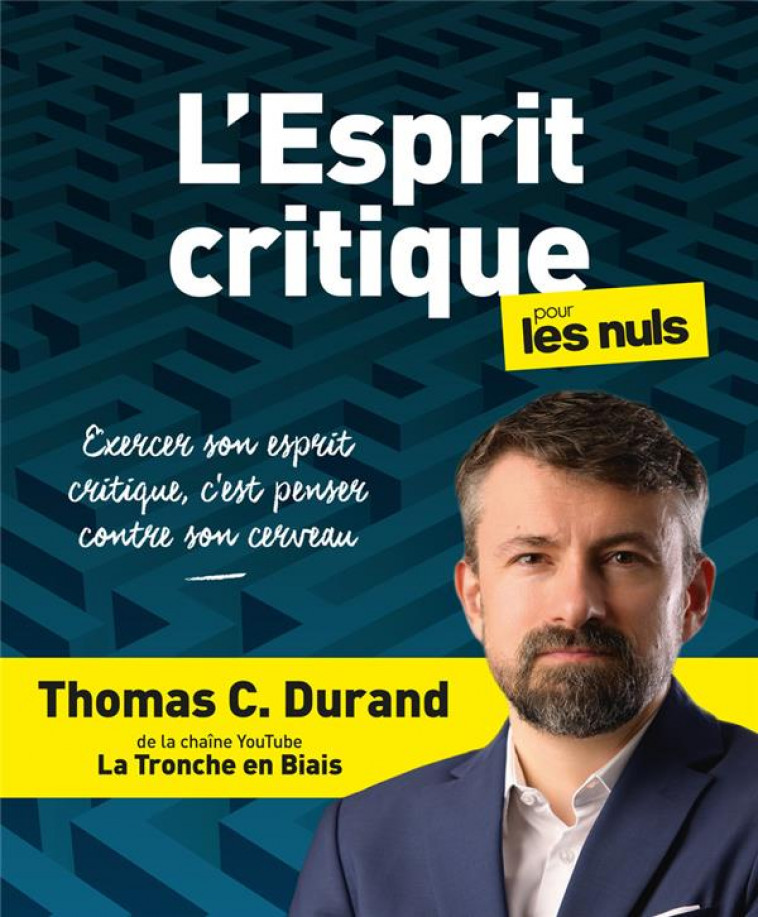L-ESPRIT CRITIQUE POUR LES NULS - DURAND THOMAS C. - FIRST