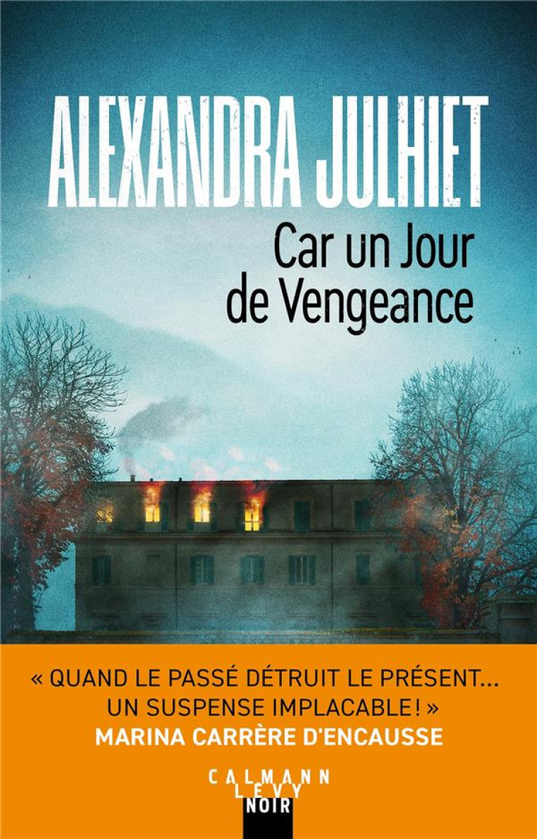 CAR UN JOUR DE VENGEANCE - JULHIET ALEXANDRA - CALMANN-LEVY