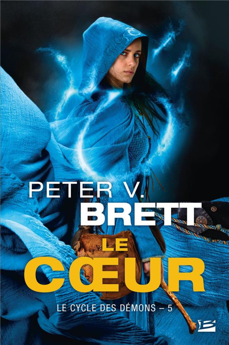 LE CYCLE DES DEMONS TOME 5 : LE COEUR - BRETT PETER V. - BRAGELONNE