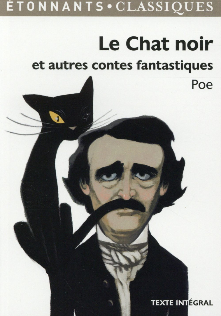 LE CHAT NOIR ET AUTRES CONTES FANTASTIQUES - Poe Edgar Allan - Flammarion