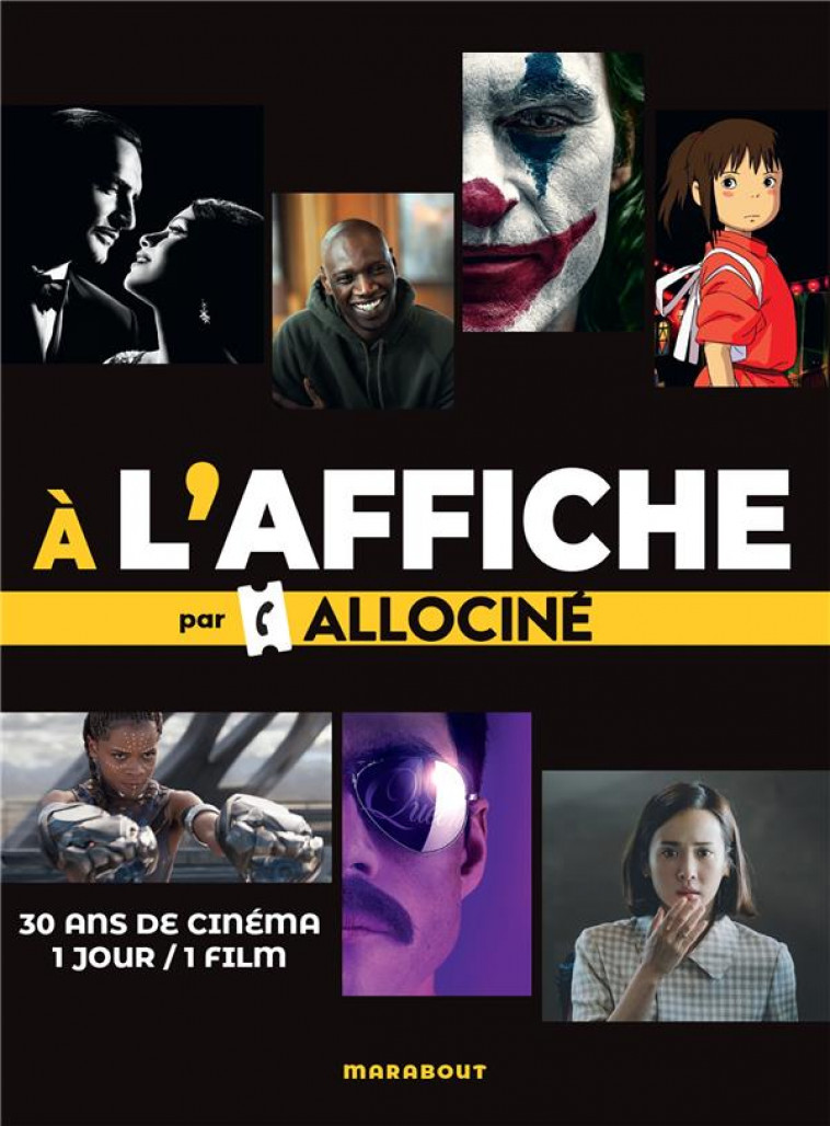 A L-AFFICHE PAR ALLOCINE - 30 ANS DE CINEMA 1 JOUR / 1 FILM - ALLOCINE - MARABOUT