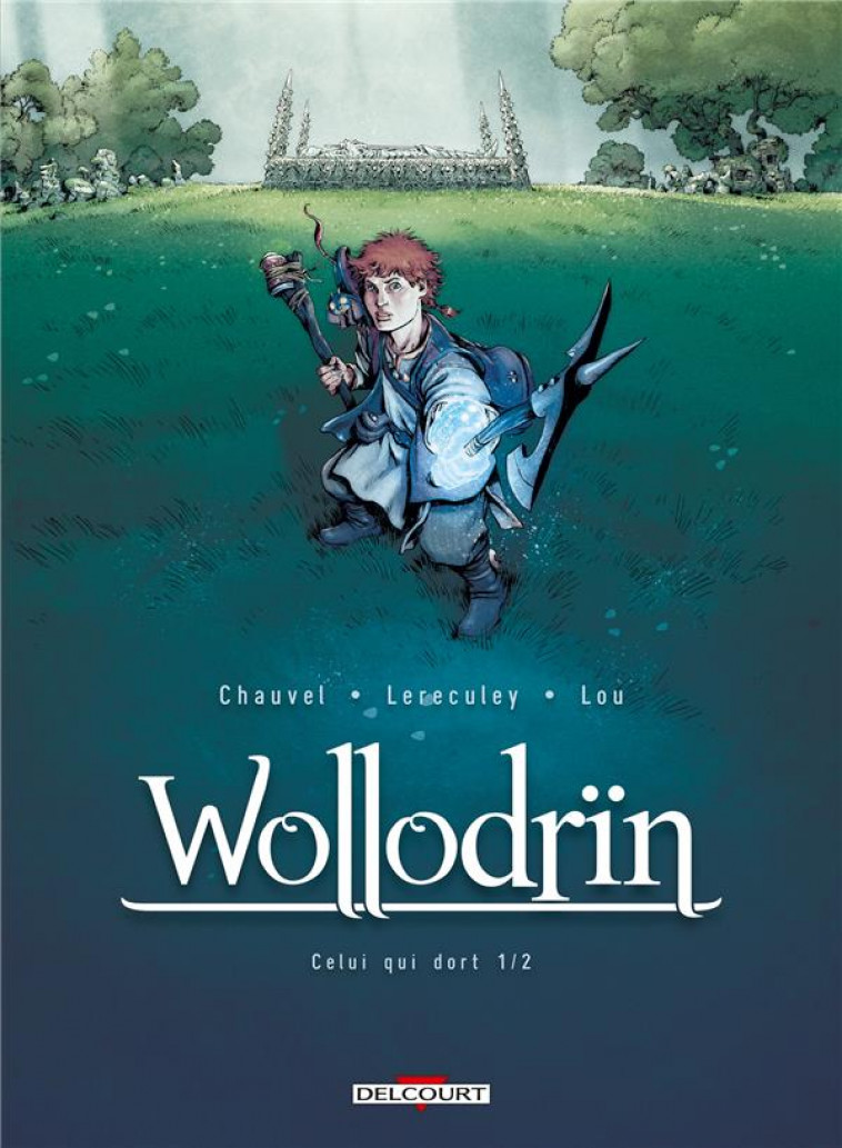 WOLLODRIN T05 - CELUI QUI DORT 1/2 - CHAUVEL/LERECULEY - Delcourt