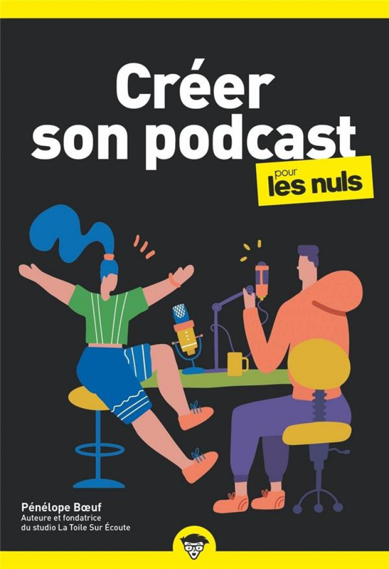 CREER SON PODCAST POCHE POUR LES NULS - BOEUF PENELOPE - FIRST