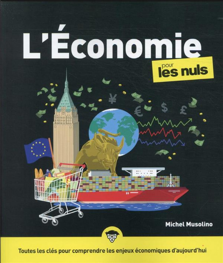 L-ECONOMIE POUR LES NULS, 5E EDITION - MUSOLINO MICHEL - FIRST