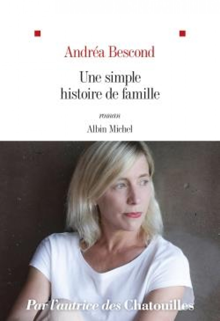 UNE SIMPLE HISTOIRE DE FAMILLE - BESCOND  ANDREA - ALBIN MICHEL