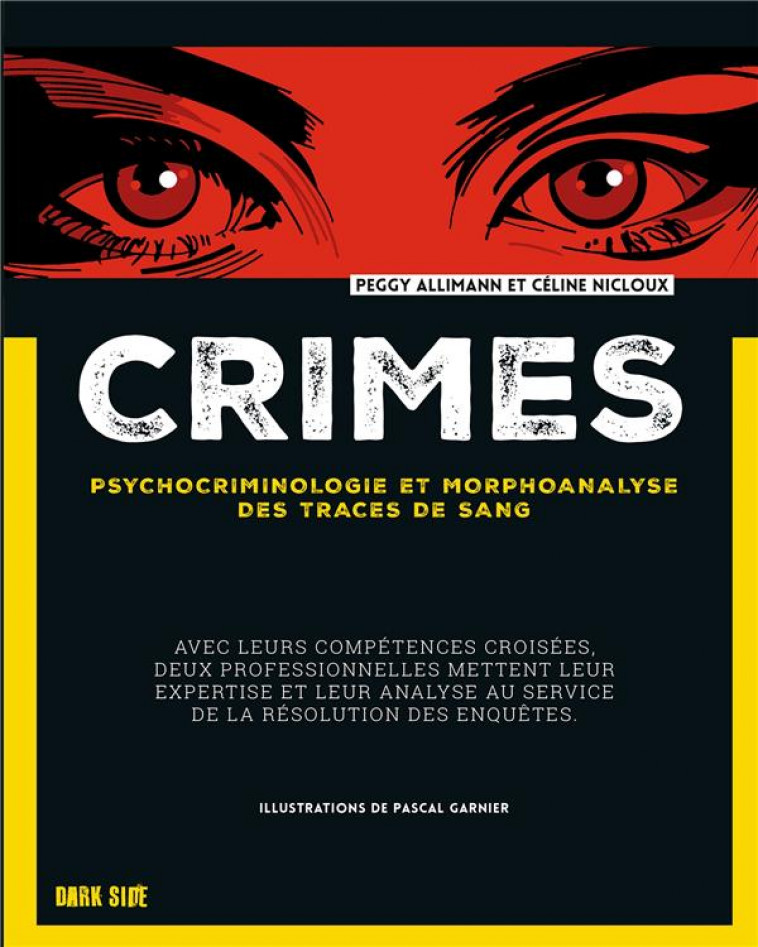 CRIMES - PSYCHOCRIMINOLOGIE ET MORPHOANALYSE DES TRACES DE SANG - ALLIMANN/NICLOUX - HACHETTE