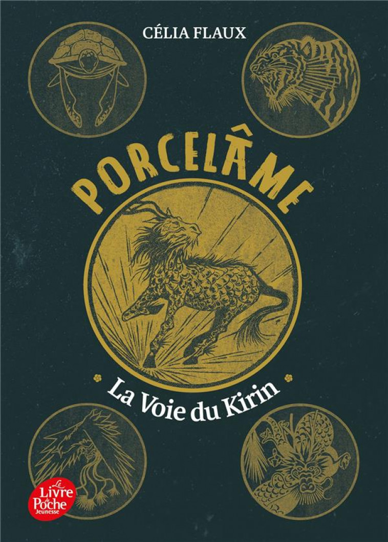 PORCELAME - TOME 1 - LA VOIE DU KIRIN - FLAUX CELIA - HACHETTE
