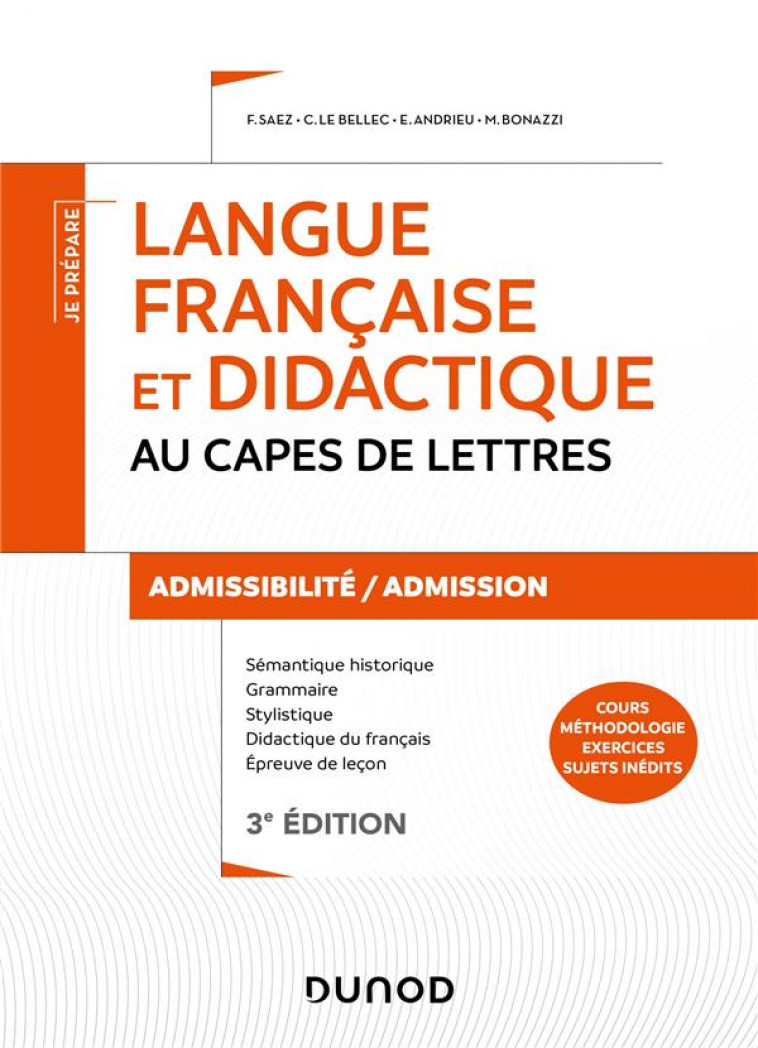 LANGUE FRANCAISE ET DIDACTIQUE AU CAPES DE LETTRES - 3E ED. - ADMISSIBILITE/ADMISSION - CAPES/CAFEP - SAEZ/LE BELLEC - DUNOD