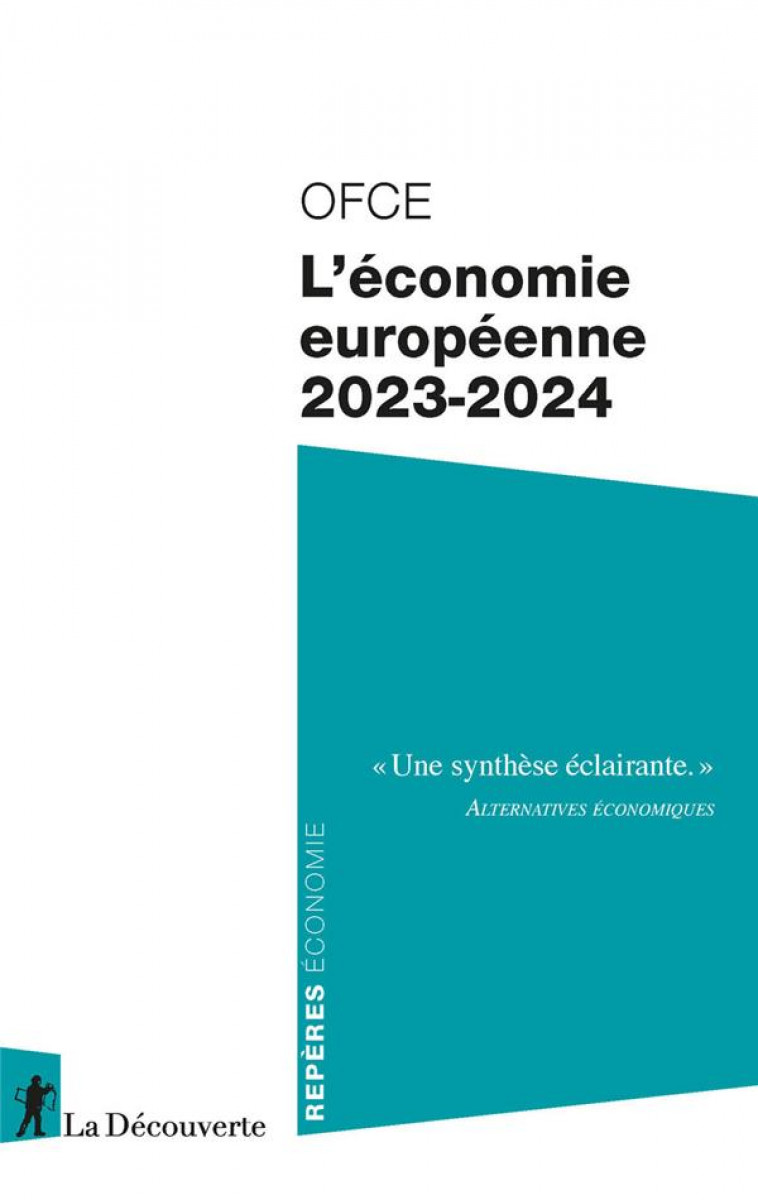 L-ECONOMIE EUROPEENNE 2023-2024 - OFCE (OBSERVATOIRE F - LA DECOUVERTE