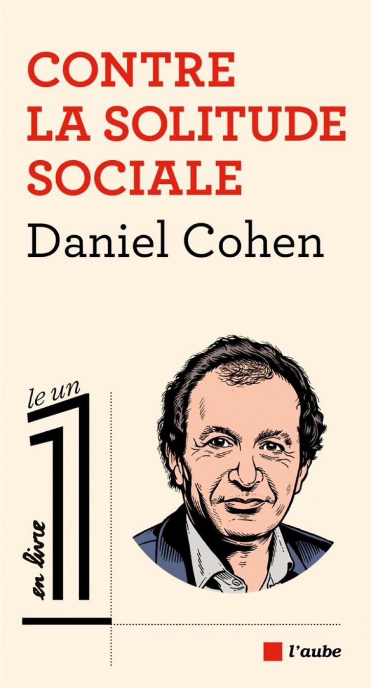 CONTRE LA SOLITUDE SOCIALE - COHEN DANIEL - AUBE NOUVELLE