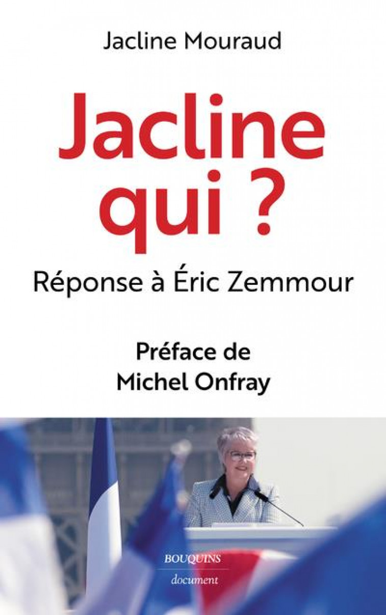 JACLINE QUI ? - MOURAUD/ONFRAY - BOUQUINS