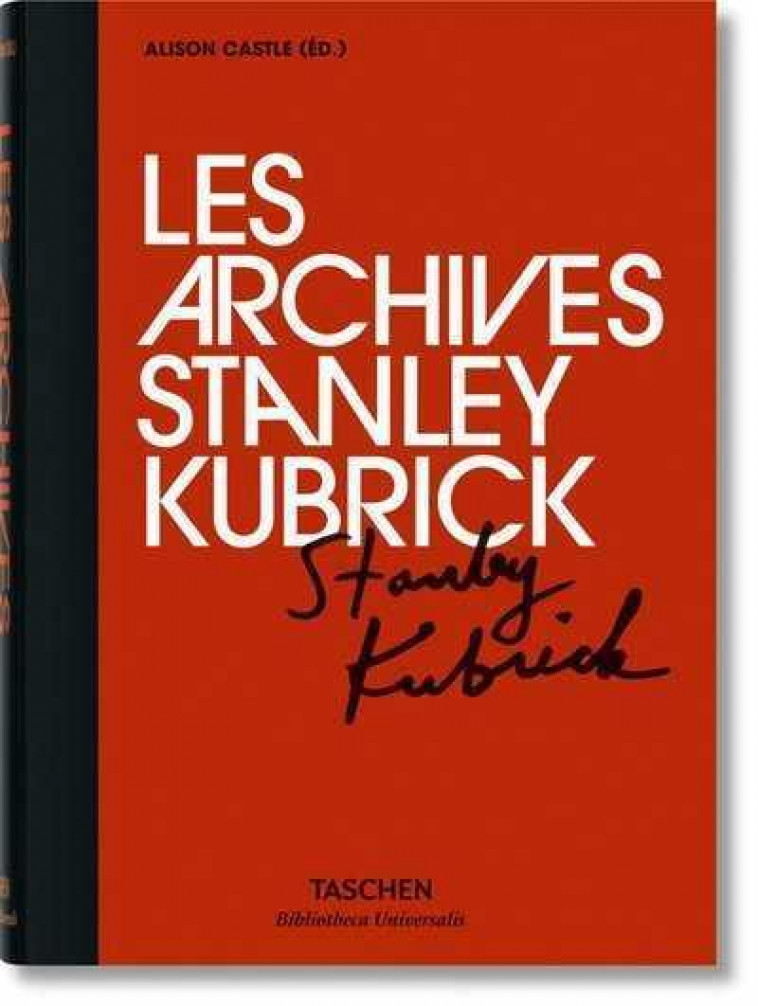 LES ARCHIVES DE STANLEY KUBRICK - KUBRICK/HARLAN - Taschen
