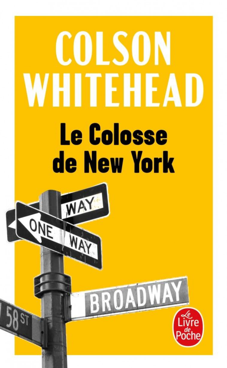 LE COLOSSE DE NEW YORK - WHITEHEAD COLSON - LGF/Livre de Poche
