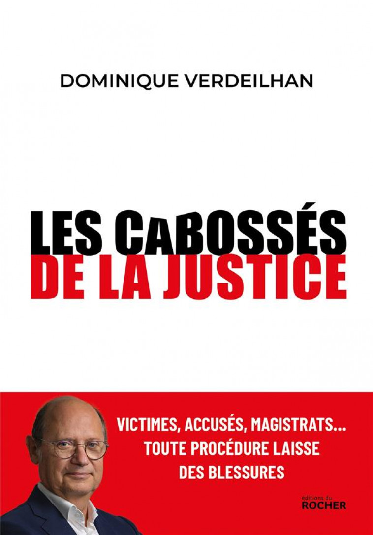 LES CABOSSES DE LA JUSTICE - VERDEILHAN DOMINIQUE - DU ROCHER