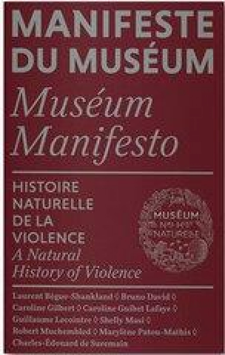 MANIFESTE DU MUSEUM - HISTOIRE NATURELLE DE LA VIOLENCE - DAVID BRUNO - RELIEFS