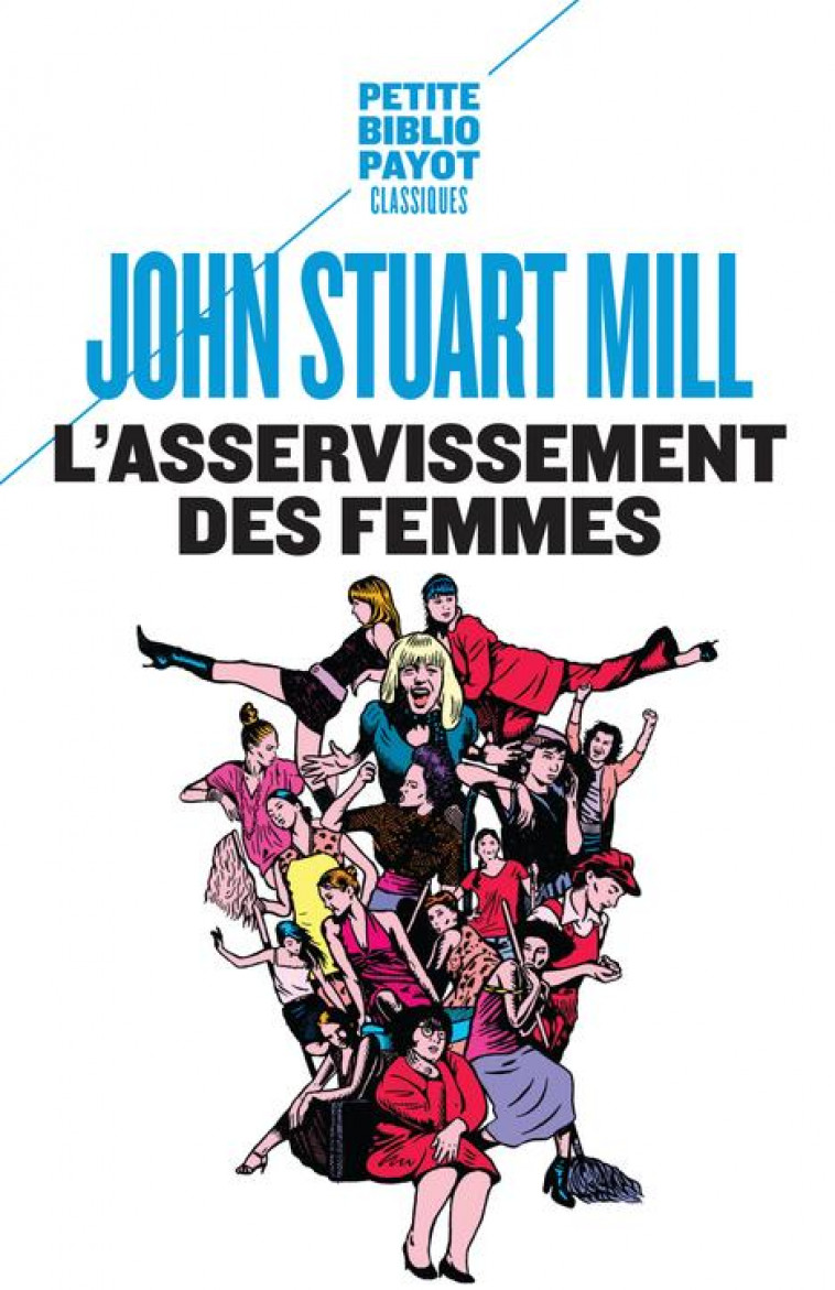 L-ASSERVISSEMENT DES FEMMES - MILL/CACHIN - Payot