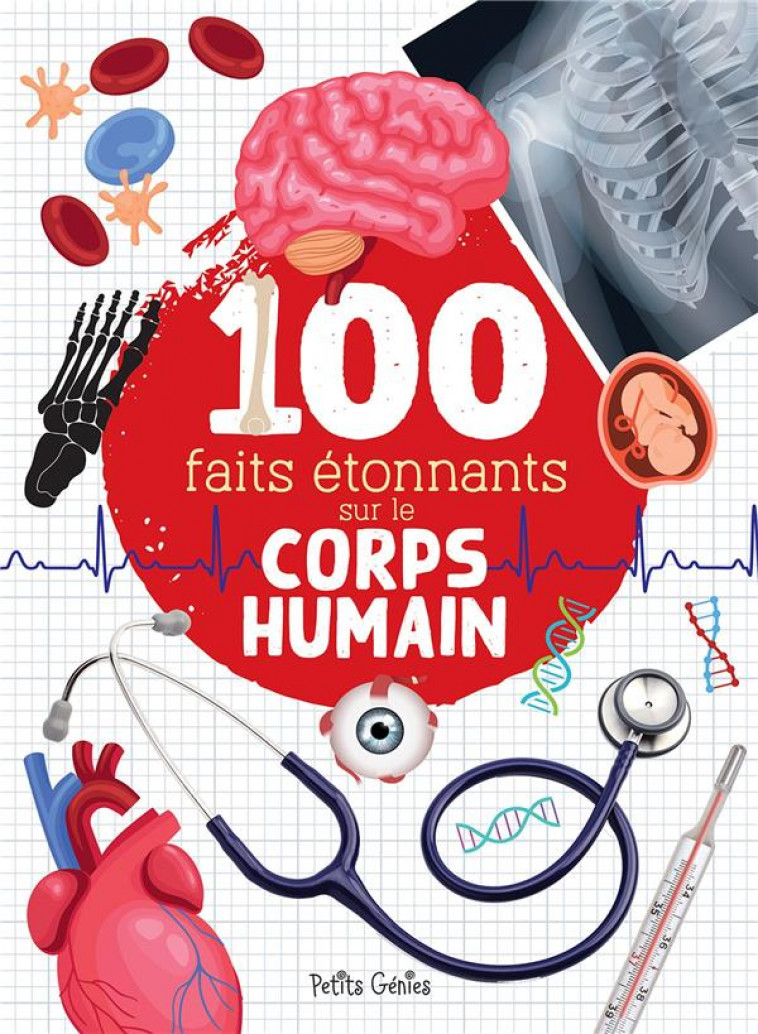 100 FAITS ETONNANTS SUR LE CORPS HUMAIN - FORTIN/COTE - NC