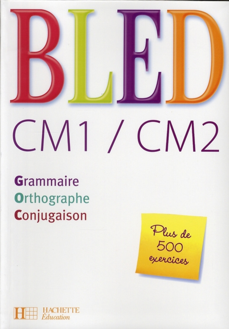 BLED CM1/CM2 - LIVRE DE L-ELEVE - ED.2008 - BERLION/BLED - HACHETTE