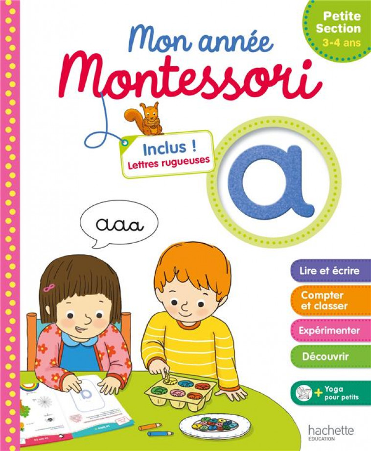 MONTESSORI MON ANNEE DE PETITE SECTION - AUDRAIN/LEBRUN - Hachette Education
