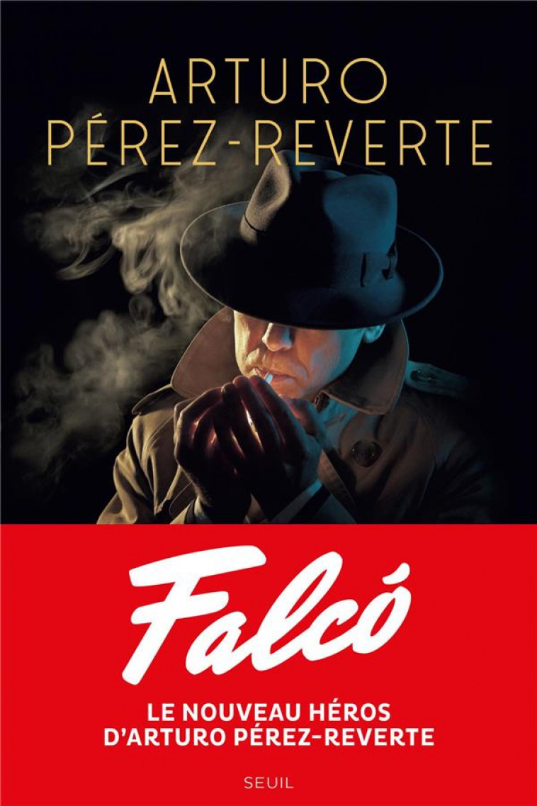 FALCO - ARTURO PEREZ-REVERTE - SEUIL