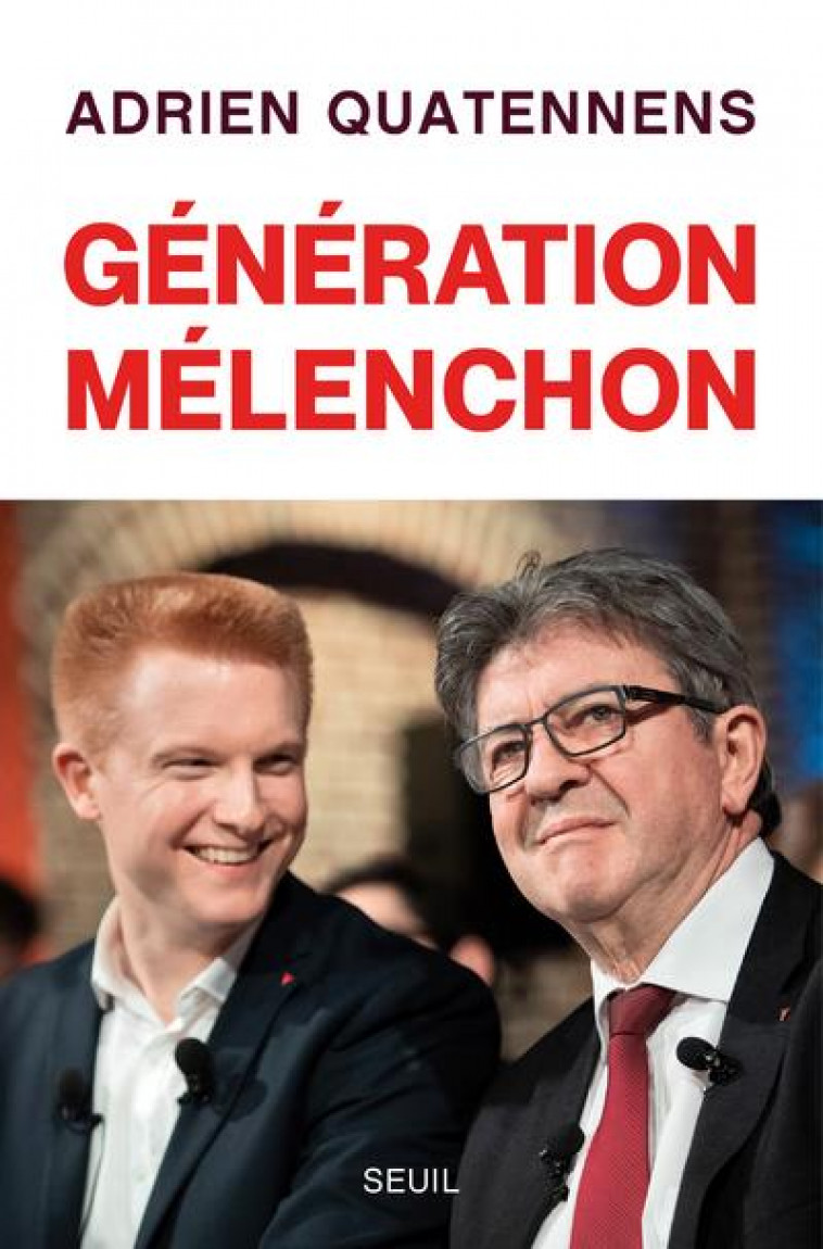 GENERATION MELENCHON - QUATENNENS ADRIEN - SEUIL