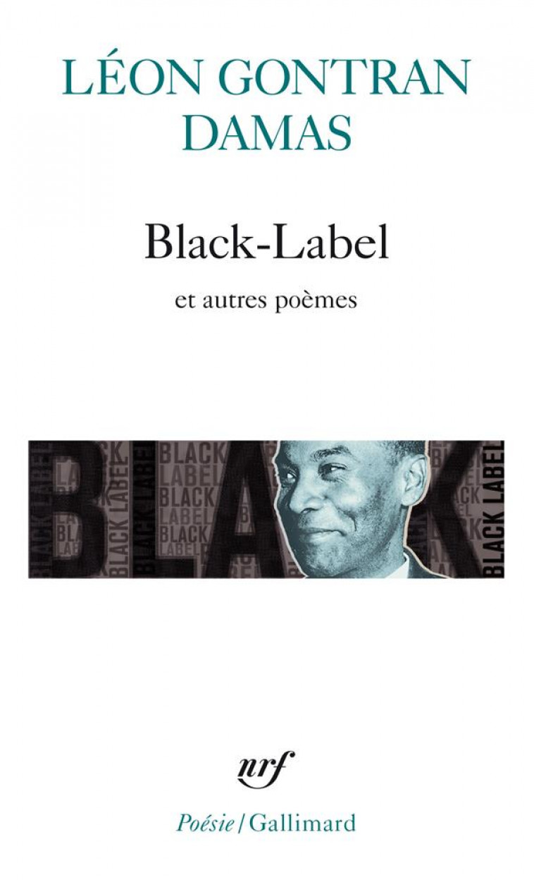BLACK-LABEL/GRAFFITI/POEMES NEGRES - DAMAS LEON GONTRAN - GALLIMARD