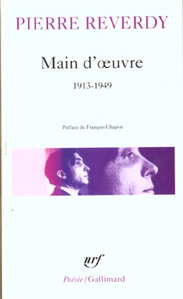MAIN D-OEUVRE - (1913-1949) - REVERDY/CHAPON - GALLIMARD